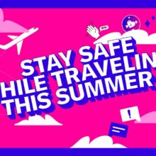 Stay safe while traveling this summer | by OkCupid